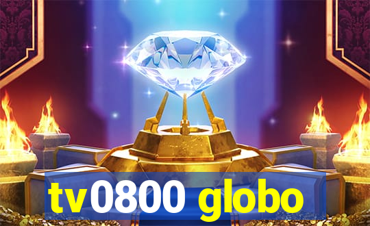 tv0800 globo